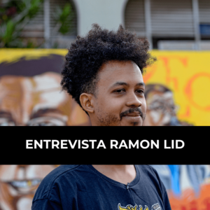 Leia mais sobre o artigo Entrevista Ramon Lid